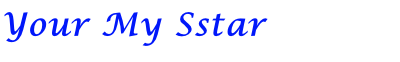 Your My Sstar